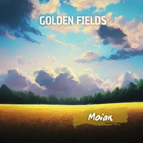 Golden Fields | Boomplay Music