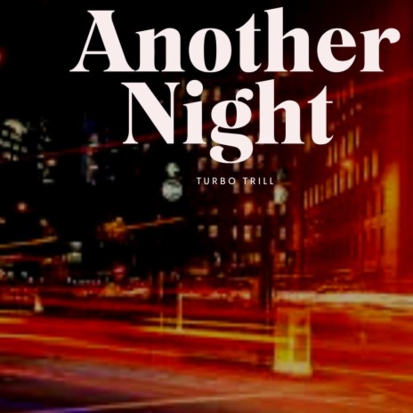 Another Night ft. Nanoesca | Boomplay Music
