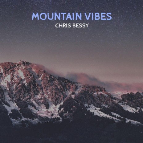 Mountain Vibes | Boomplay Music