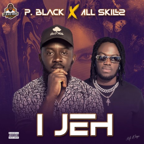 I Jeh ft. All Skillz | Boomplay Music