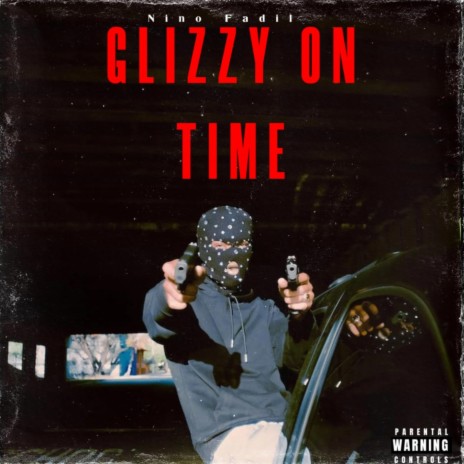 Glizzy On Time