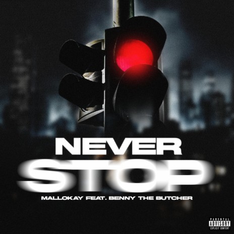 Never Stop ft. Benny The Butcher | Boomplay Music