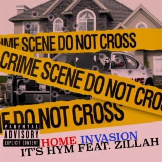 Home Invasion (feat. Zillah)