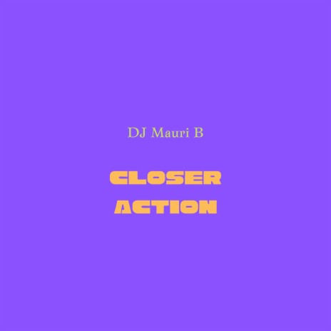 Closer Action | Boomplay Music