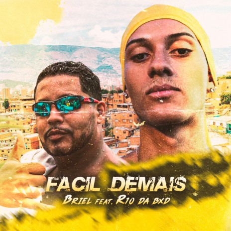 Fácil Demais ft. R10 da Bxd | Boomplay Music