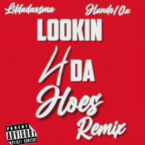 Looking 4 the hoes | Boomplay Music
