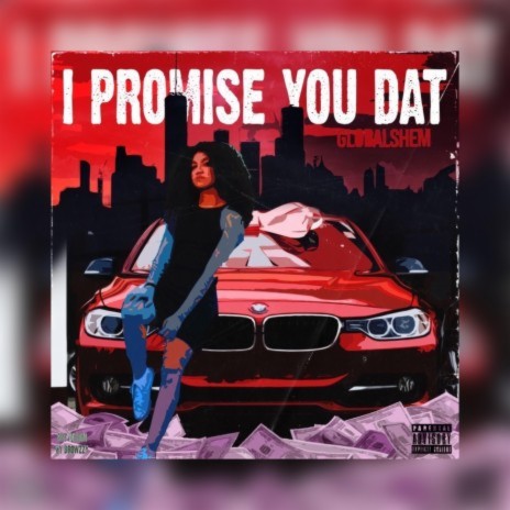 I PROMISE YOU DAT | Boomplay Music