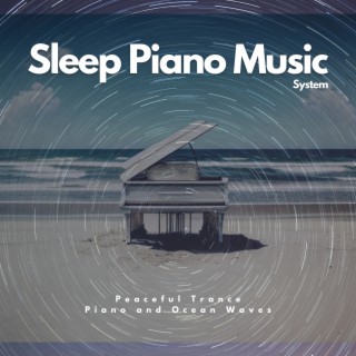 Peaceful Trance: Piano and Ocean Waves