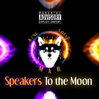 Speakers To the Moon
