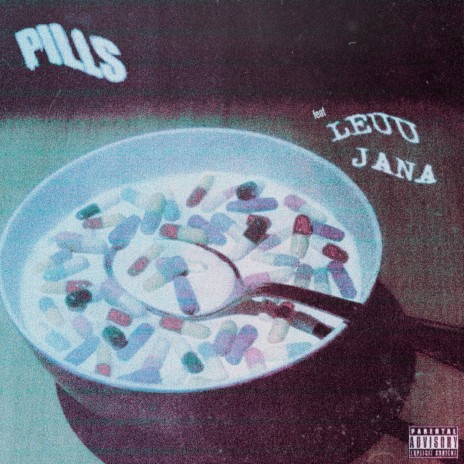 Pills ft. Leuu & Jana | Boomplay Music