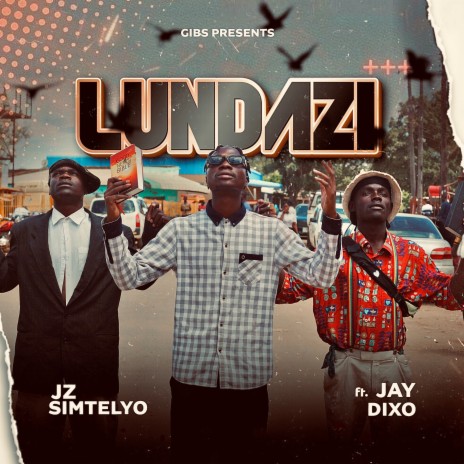 Lundazi ft. Jay dixo | Boomplay Music