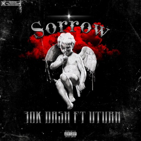 SORROW ft. 30k Dash | Boomplay Music