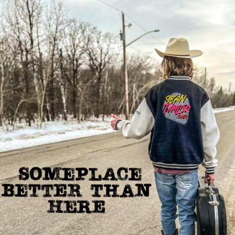 Someplace Better Than Here | Boomplay Music