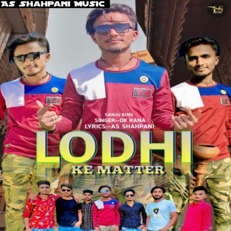 Lodhi Ke Matter (Hindi) | Boomplay Music