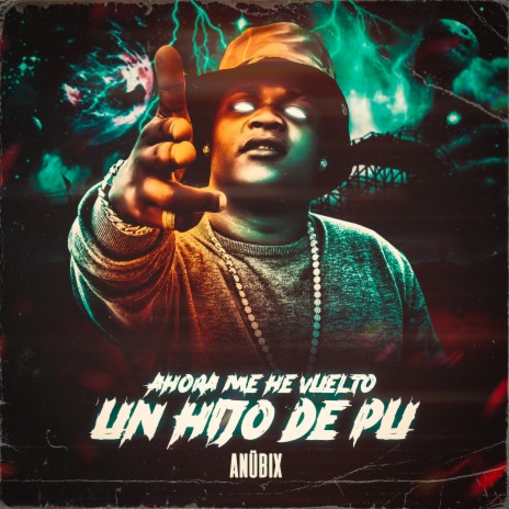 Ahora Me He Vuelto un Hijo de Pu | Boomplay Music