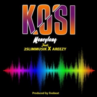 KOSI (feat. 2slimmusik & Areezy)
