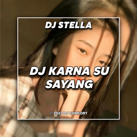 DJ Karna Su Sayang | Boomplay Music