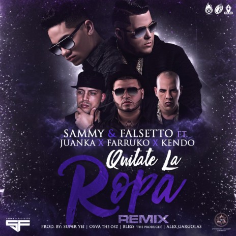 Quitate La Ropa ft. Farruko, Kendo Kaponi & Juanka | Boomplay Music