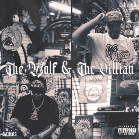 The Wolf & The Villian ft. C the Vill | Boomplay Music