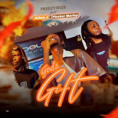 God's Gift ft. Allen j & Phoker Marley | Boomplay Music