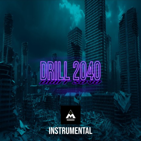 Drill 2040 | Boomplay Music