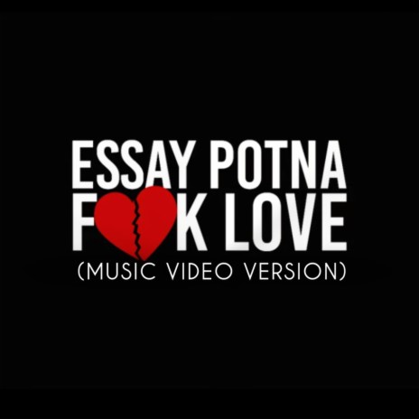 Fuck Love (Music Video Version) | Boomplay Music