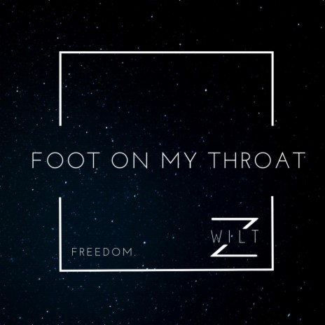 Foot On My Throat | Boomplay Music