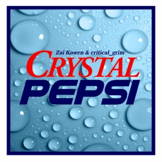 Crystal Pepsi (Remix)