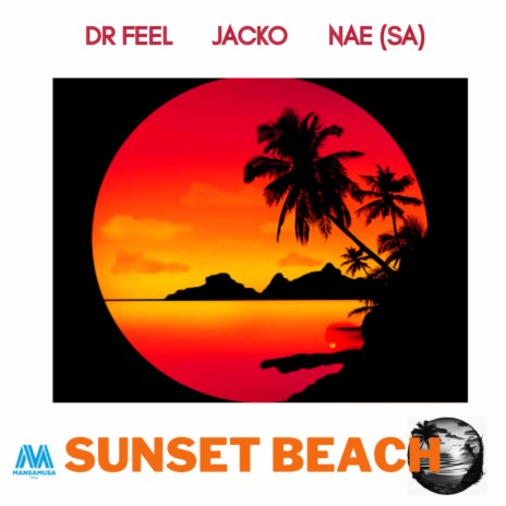 Sunset Beach ft. Jacko & NAE (SA) | Boomplay Music
