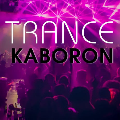 Trance Kaboron