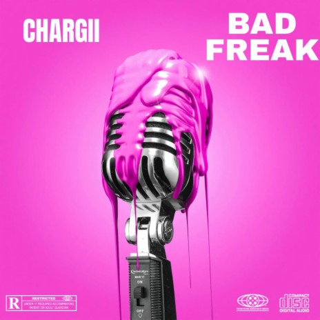 Bad Freak ft. Chargii | Boomplay Music