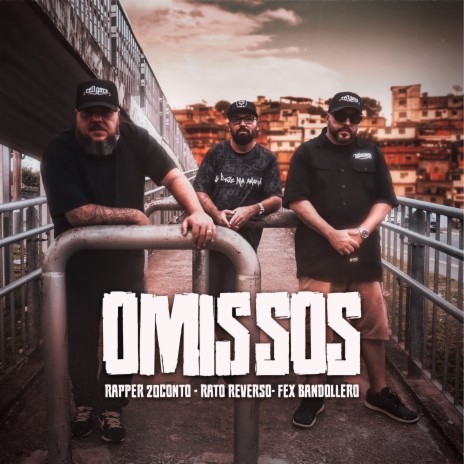 Omissos ft. Rapper 20Conto & Fex Bandollero | Boomplay Music