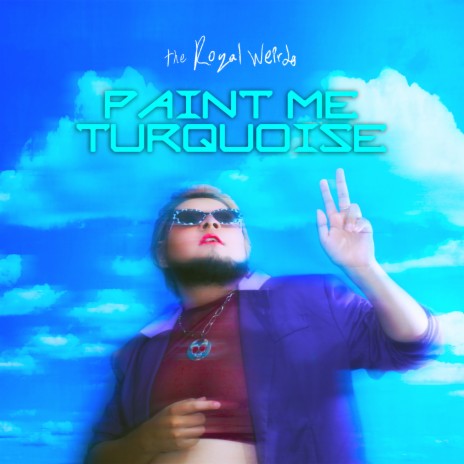 Paint Me Turquoise | Boomplay Music