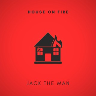 House On Fire lyrics | Boomplay Music