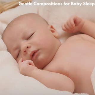 Gentle Compositions for Baby Sleep