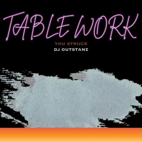 table work | Boomplay Music