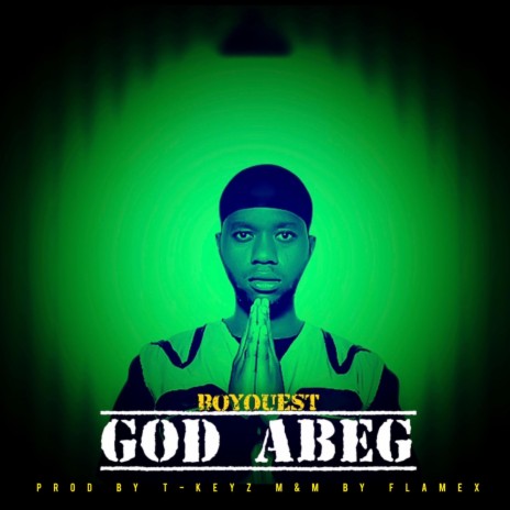 God Abeg | Boomplay Music