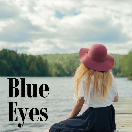 Blue Eyes | Boomplay Music