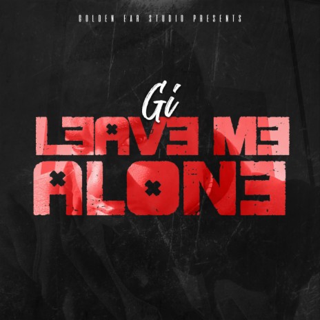Leave me alone | Boomplay Music