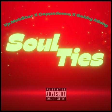 Soul Ties ft. Cappadonna, Gabby Allong & Temper | Boomplay Music