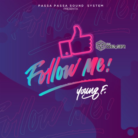 Follow Me ft. Young F.
