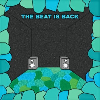 The Beat Is Back