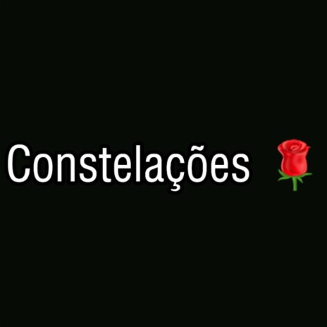 Constelações | Boomplay Music