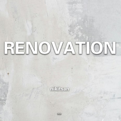 Renovation | Boomplay Music