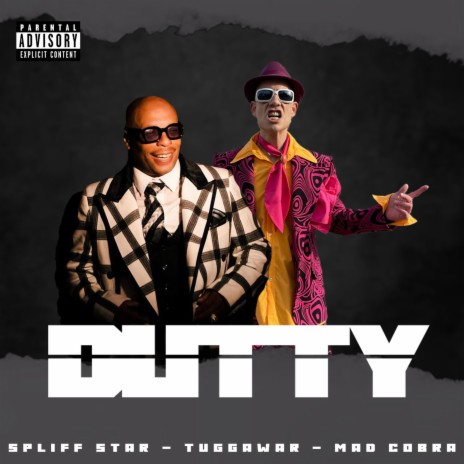 Dutty ft. Spliff Star & Mad Cobra | Boomplay Music