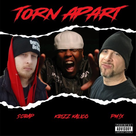 Torn Apart ft. Krizz Kaliko & PM!X | Boomplay Music