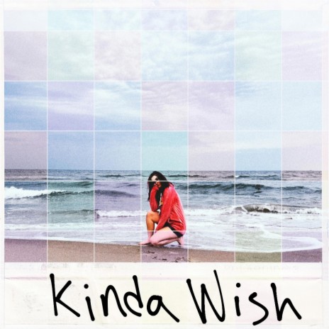 kinda wish | Boomplay Music