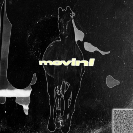 Movin! | Boomplay Music