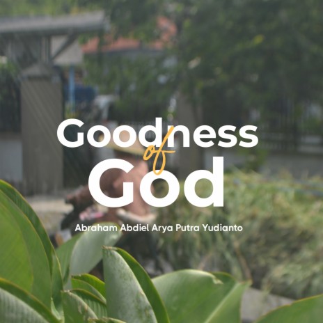 Goodness of God | Boomplay Music