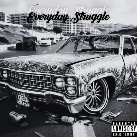 Everyday Struggle | Boomplay Music